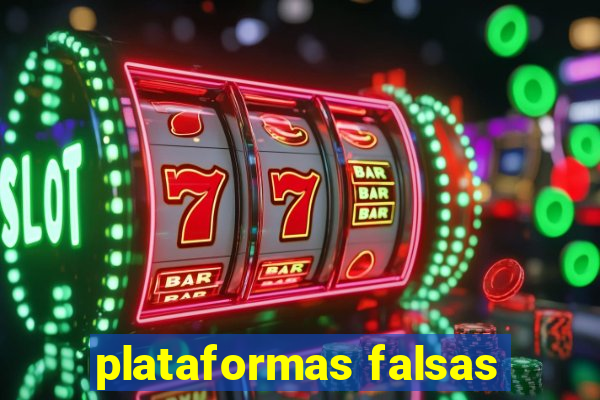 plataformas falsas